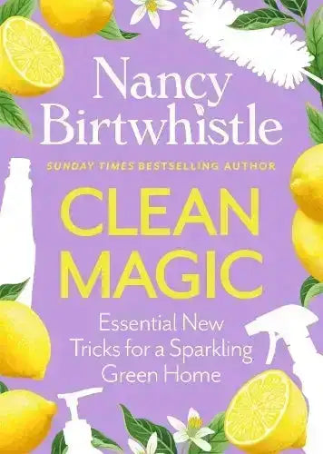 Cover of Clean Magic (HB) book by Nancy Birtwhistle with lemons and green leaves on a purple background