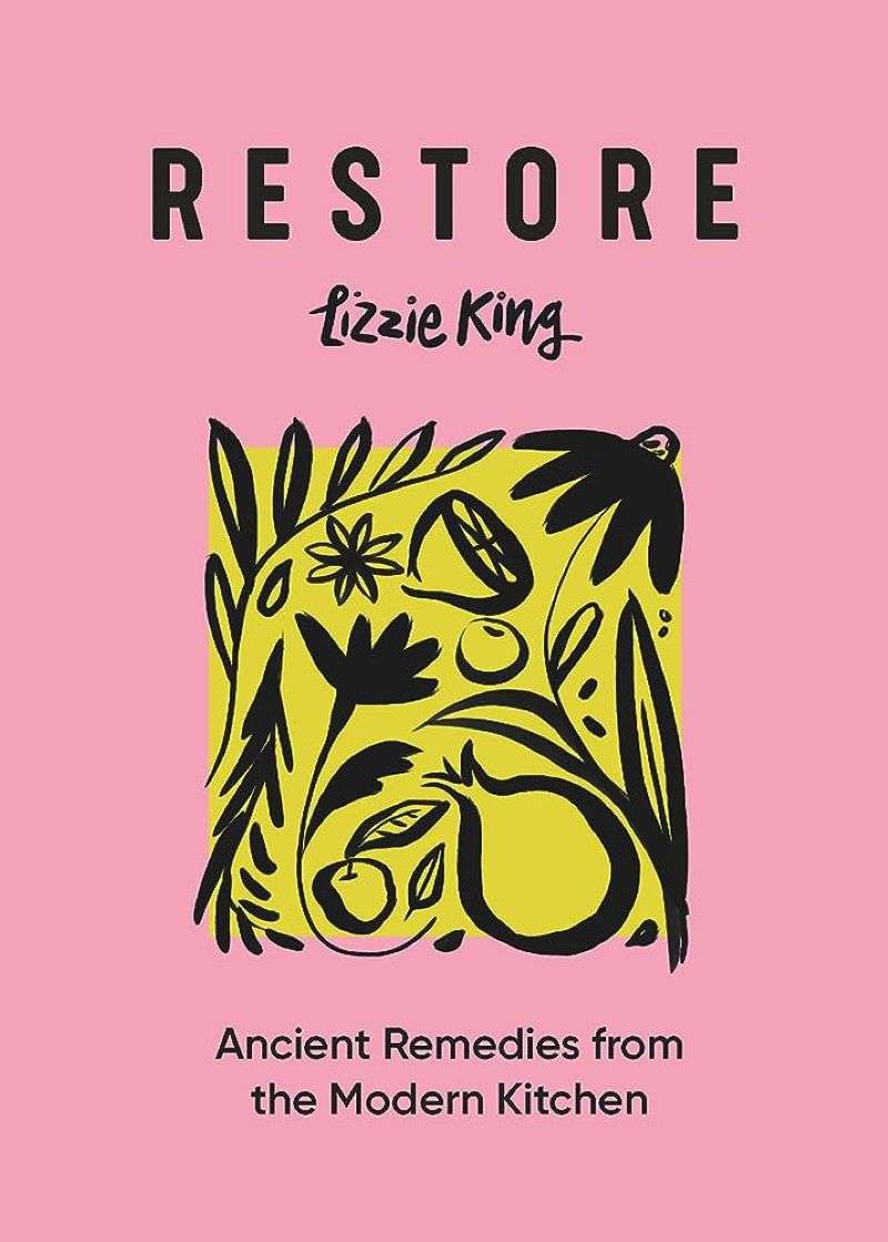Restore : Ancient Remedies from the Modern Kitchen (HB) book cover with botanical illustrations on pink background