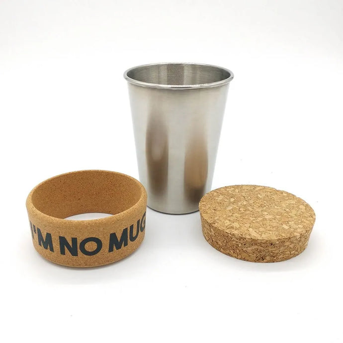 Stainless Steel “I’m No Mug” Coffee Cup (350ml)
